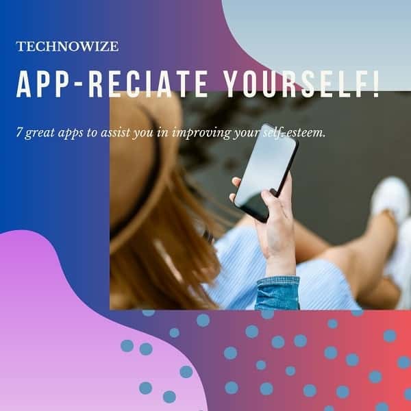 7 Great Self-care Apps to Help You Build Self Esteem