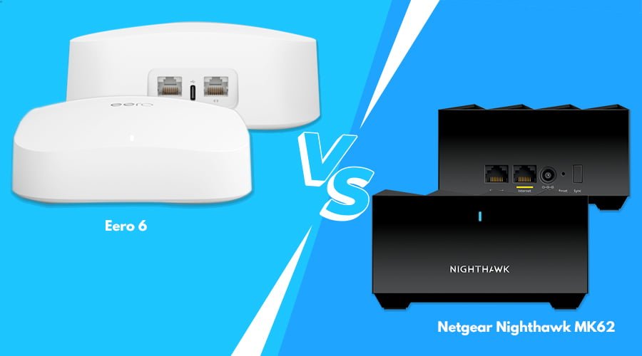 Eero Pro 6 vs Netgear Nighthawk MK62: Comparison and Features