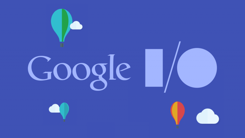 Google IO 2016: Important News You Missed and Highlights